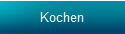 Kochen